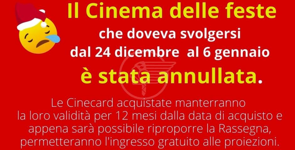 Causa Covid annullata la Rassegna "Il Cinema delle Feste"